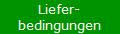 Liefer-
bedingungen